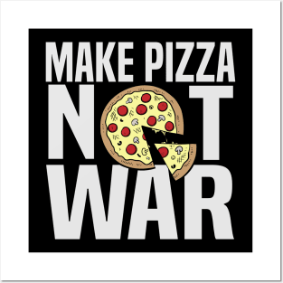 Make Pizza Not War Posters and Art